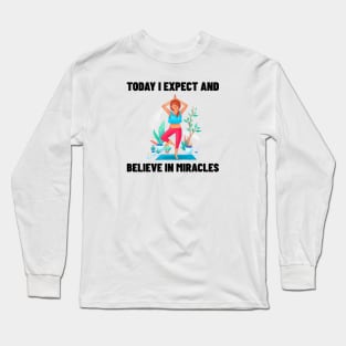 Believe In Miracles Long Sleeve T-Shirt